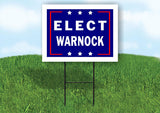 ELECT WARNOCK  18 in x 24 in Yard Sign Road Sign with Stand