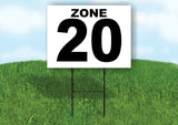 ZONE 20 BLACK WHITE Yard Sign with Stand LAWN SIGN