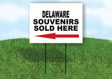 DELAWARE SOUVENIRS SOLD HERE LEFT ARROW Yard Sign w Stand LAWN SIGN Single