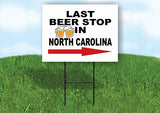 NORTH DAKOTA LAST BEER STOP RIGHT ARROW Yard Sign w Stand LAWN SIGN Single
