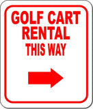 GOLF CART RENTAL THIS WAY RED 8 Arrow Variations Metal Aluminum composite sign