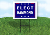 ELECT HAMMOND 18 in x 24 in Yard Sign Road Sign with Stand