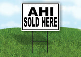 AHI SOLD HERE BLACK BORDER Yard Sign Road with Stand LAWN SIGN