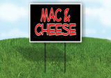 MAC & CHEESE  BLACK Yard Sign with Stand LAWN SIGN