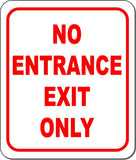no entrance EXIT ONLY RED Aluminum Composite Sign