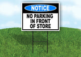 NOTICE NO PARKING IN FRONT OF STORE Yard Sign Road with Stand LAWN POSTER