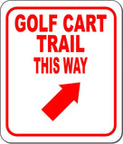 GOLF CART TRAIL THIS WAY RED 8 Arrow Variations Metal Aluminum composite sign