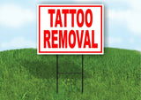 Tattoo Removal RED Yard Sign Road with Stand LAWN SIGN