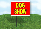 DOG SHOW RED YELLOW Yard Sign with Stand LAWN SIGN