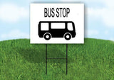 BUS STOP WITH BUS Yard Sign with Stand LAWN SIGN