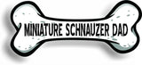Dog Dad Miniature Schnauzer Bone Car Magnet Bumper Sticker 3"x7"