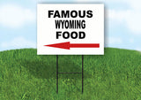WYOMING FAMOUS FOOD LEFT ARROW Yard Sign w Stand LAWN SIGN Single