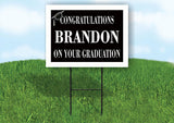 BRANDON CONGRATULATIONS GRADUATION 18 in x 24 in Yard Sign Road Sign with Stand