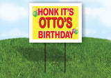 OTTO'S HONK ITS BIRTHDAY 18 in x 24 in Yard Sign Road Sign with Stand