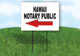 HAWAII _NOTARY PUBLIC Yard Sign w Stand LAWN SIGN Single
