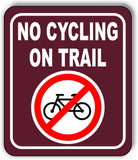 NO CYCLING ON TRAIL PARK CAMPING Metal Aluminum composite sign