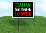 ITALIAN SAUSAGE SANDWICH NEON Yard Sign with Stand LAWN SIGN