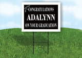 ADALYNN CONGRATULATIONS GRADUATION 18 in x 24 in Yard Sign Road Sign with Stand
