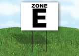 ZONE E BLACK WHITE Yard Sign with Stand LAWN SIGN