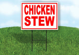 CHICKEN STEW RED WHITE Yard Sign Road with Stand LAWN SIGN