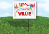 WILLIE HAPPY BIRTHDAY BALLOONS 18 in x 24 in Yard Sign Road Sign with Stand