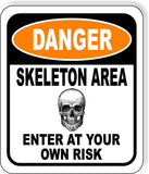 DANGER SKELETON AREA ENTER AT YOUR OWN RISK ORANGE Metal Aluminum Composite Sign
