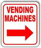 VENDING MACHINES RIGHT ARROW Metal Aluminum Composite Sign