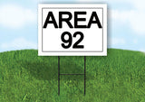 AREA 92 18 in x 24 in Yard Sign Road Sign with Stand