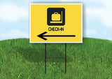 CHECK IN YELLOW ARROW YELLOW Yard Sign Road with Stand LAWN SIGN Single sided