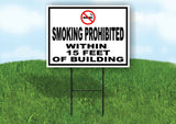 SMOKING PROHIBITED WITHIN 15 FEET OF BUILDING Yard Sign with Stand LAWN SIGN