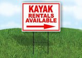 KAYAK RENTALS AVAILABLE RIGHT ARROW  RED  with Stand LAWN SIGN Single sided