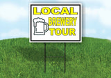 LOCAL BREWERY TOUR MUG Yard Sign Road with Stand LAWN SIGN