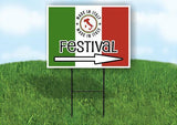 Made in Italy Festival RIGHT Yard Sign Road with Stand LAWN SIGN Single sided
