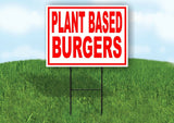 PLANT BASED BURGERS RED WHITE Yard Sign Road with Stand LAWN SIGN