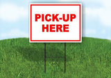 PICK UP HERE RED Yard Sign Road with Stand LAWN SIGN