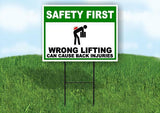 SAFETY FIRST WRONG LIFTING CAN CAUSE BACK Yard Sign Road with Stand LAWN SIGN