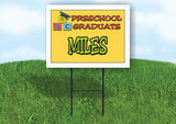 MILES PRESCHOOL GRADUATE 18 in x 24 in Yard Sign Road Sign with Stand