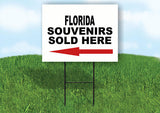 FLORIDA SOUVENIRS SOLD HERE LEFT ARROW Yard Sign w Stand LAWN SIGN Single