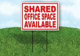 SHARED OFFICE SPACE AVAILABLE RED WHITE Yard Sign Road with Stand LAWN SIGN