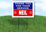 NEIL THANK YOU SERVICE 18 in x 24 in Yard Sign Road Sign with Stand