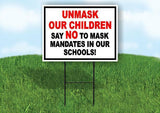 UMASK OUR CHILDREN NO MANDATES Yard Sign with Stand LAWN SIGN