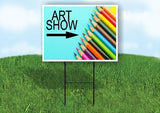 ART SHOW RIGHT ARROW Yard Sign Road with Stand LAWN SIGN Single sided