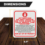 ATTENTION DO NOT KNOCK TO TALK ABOUT THE VACCINE Aluminum composite sign
