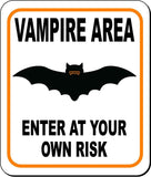 VAMPIRE AREA ENTER AT YOUR OWN RISK ORANGE Metal Aluminum Composite Sign