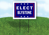 ELECT BLYSTONE 18 in x 24 in Yard Sign Road Sign with Stand