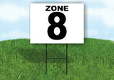 ZONE 8 BLACK WHITE Yard Sign with Stand LAWN SIGN