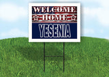 YESENIA WELCOME HOME FLAG 18 in x 24 in Yard Sign Road Sign with Stand
