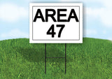 AREA 47 18 in x 24 in Yard Sign Road Sign with Stand