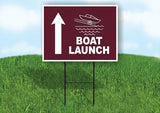 BOAT LAUNCH  STRAIGHT ARROW BROWN Yard Sign with Stand LAWN SIGN