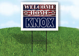KNOX WELCOME HOME FLAG 18 in x 24 in Yard Sign Road Sign with Stand